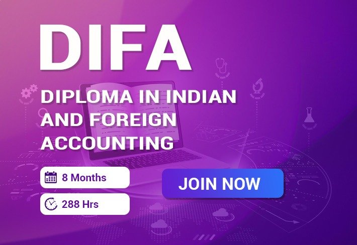 Diploma In Indian And Foreign Accounting (DIFA)